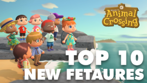 top 10 new animal crossing features
