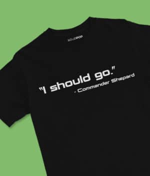 “I Should Go” – Commander Shepard Black T-Shirt Clothing andromeda
