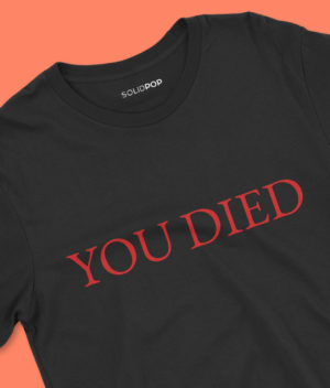 YOU DIED – Soulsborne Inspired T-Shirt Clothing dark souls